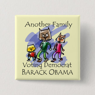 BADGE CARRÉ 5 CM FAMILLE DE CAT VOTANT DÉMOCRATE