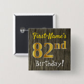 Badge Carré 5 Cm Faux Wood, Faux Gold 82e anniversaire + Nom person (Devant & derrière)