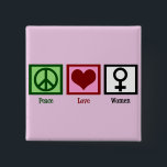 Badge Carré 5 Cm Femmes d'amour pour la paix<br><div class="desc">Un signe de paix,  un coeur et le symbole pour une femme. L'autonomisation des femmes et le don des droits des femmes.</div>