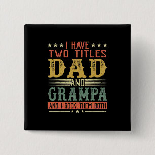 Badge Carré 5 Cm Fête des pères J'Ai Deux Titres Papa Et Grampa