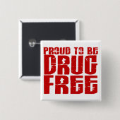 Badge Carré 5 Cm Fier d'être drogue libérez 2 (Devant & derrière)