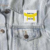 Badge Carré 5 Cm Fier d'être une ceinture jaune (En situation)