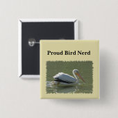 Badge Carré 5 Cm Fier Oiseau Nerd Pélican Photo Birder Hobby Birder (Devant & derrière)