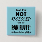 Badge Carré 5 Cm Flûte de Pan Obsédée (Devant)