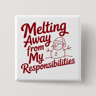 Badge Carré 5 Cm Fondre Loin De Mes Responsabilités Snarky Noël