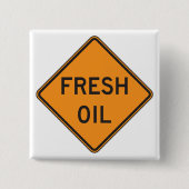 Badge Carré 5 Cm Fresh Oil Road Warning Sign (Devant)