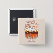 Badge Carré 5 Cm FRIENDS™| Ça Goûte Comme Des Pieds ! (Devant & derrière)