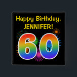 Badge Carré 5 Cm Fun Fireworks   Rainbow Motif "60" Anniversaire #<br><div class="desc">This fun, vibrant button design fea colorl pattern inspecter red by bursting celebratory fireworks, along with the number "60" having a multicolored rainbow inspecspectrum or gradient. Donc, avec les objets a personalized name and event message, trouve le "Happy Birthday" birthday greeting. A button like this might be worn by the...</div>