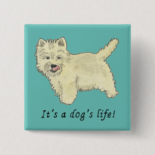 Badge Carré 5 Cm Funny Chien Life mignonne Westie Scotty Animal Art