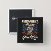 Badge Carré 5 Cm Funny Fireworks Expert Run Si j'exécute Humour (Devant & derrière)