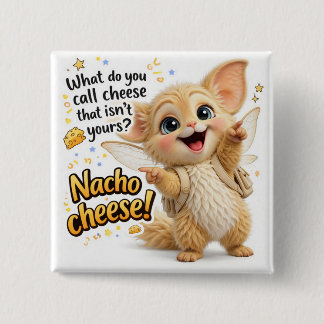 Badge Carré 5 Cm Funny Nacho Cheese Dad Joke