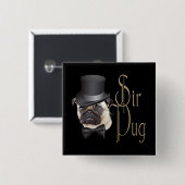 Badge Carré 5 Cm Funny Top Hat Monocle Sir Carlin Chien (Devant & derrière)