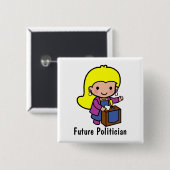 Badge Carré 5 Cm Futur fille Politicienne / Intervenant (Devant & derrière)