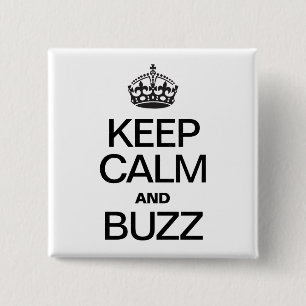 BADGE CARRÉ 5 CM GARDER CALME ET BUZZ