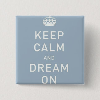 Badge Carré 5 Cm Gardez le bouton ON calme et rêveur