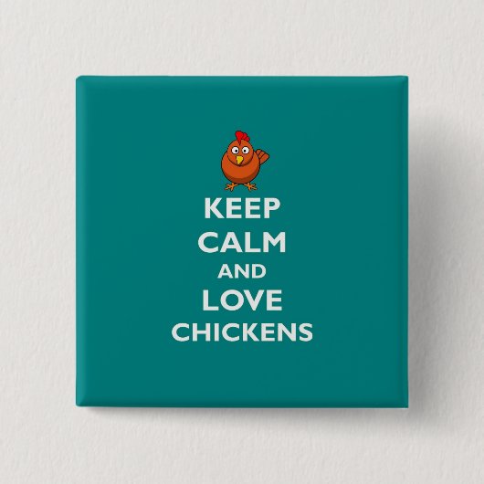 Badge Carré 5 Cm Gardez le calme et aimez les poulets - insigne (Devant)