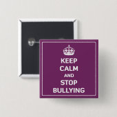 Badge Carré 5 Cm Gardez le calme et cessez l'intimidation (Devant & derrière)