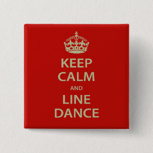 Badge Carré 5 Cm Gardez le calme et la ligne danse