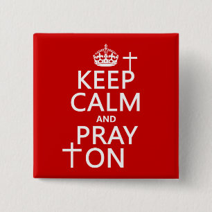 Badge Carré 5 Cm Gardez le calme et priez dessus - tout colore