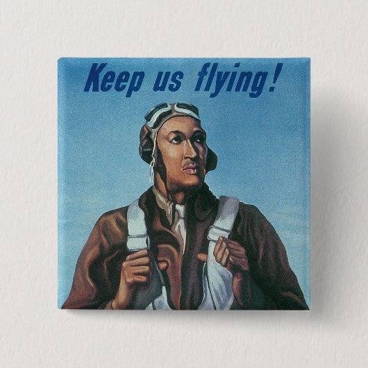 Badge Carré 5 Cm Gardez-nous en vol ~ Tuskeege Airman (Devant)
