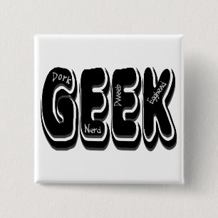 Badge Carré 5 Cm GEEK ! Ballot et intello de crétin de Dork