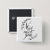 Badge Carré 5 Cm Gentil de vous rencontrer (Devant & derrière)
