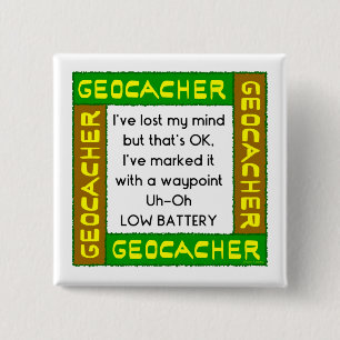 Badge Carré 5 Cm Geocacher A Perdu L'Esprit En Vert