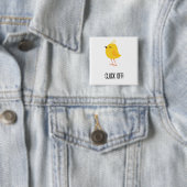 Badge Carré 5 Cm Gloussement ! (En situation)