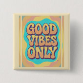 Badge Carré 5 Cm Good vibes only retro groovy style (Devant)