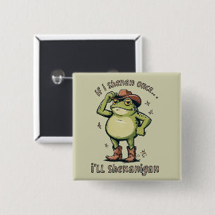 Badge Carré 5 Cm Grenouille de santé mentale drôle Shenanigan