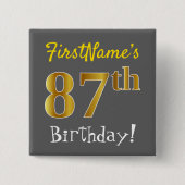 Badge Carré 5 Cm Grey, Faux Gold 87th Birthday, Avec Nom Personnali (Devant)