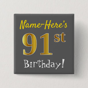 Badge Carré 5 Cm Grey, Faux Gold 91ème Anniversaire, Avec Nom Perso