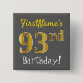 Badge Carré 5 Cm Grey, Faux Gold 93e Anniversaire, Avec Nom Personn (Devant)