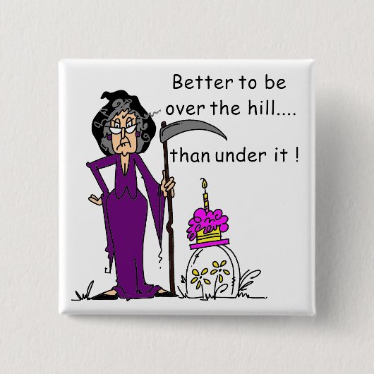 Badge Carré 5 Cm Grim Reaper Humour d'anniversaire (Devant)