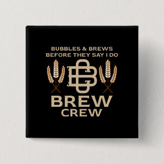 Badge Carré 5 Cm Grooms Brew Crew Jouer le Knot Bachelor Party