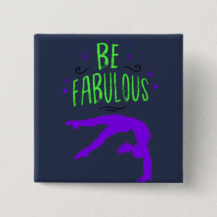Badge Carré 5 Cm Gymnaste "Soyez fabuleux" Gymnastique