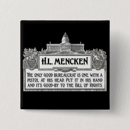 Badge Carré 5 Cm H.L.Mencken sur des bureaucrates (Devant)
