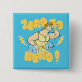 Badge Carré 5 Cm Hercules - Zero to Hero Button (Devant)