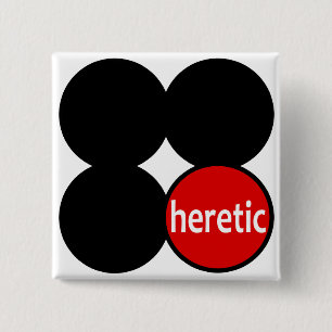 Badge Carré 5 Cm Hérétique rond dans un bouton carré