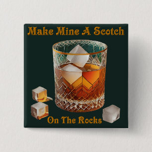 Badge Carré 5 Cm Heure de cocktail, faites-moi un scotch sur glace