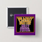 Badge Carré 5 Cm Heure de gelée de beurre d'arachide (Devant & derrière)