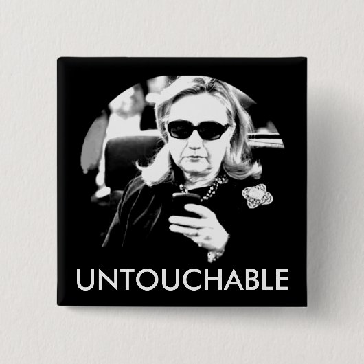 Badge Carré 5 Cm Hillary Clinton intouchable (Devant)