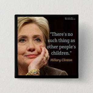 Badge Carré 5 Cm Hillary Clinton & Tous les enfants Citation