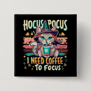 Badge Carré 5 Cm Hocus Focus - J'ai besoin de café pour me concentr