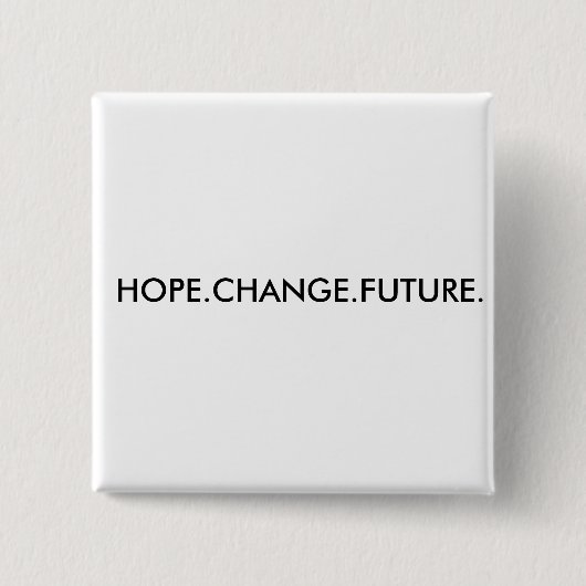 BADGE CARRÉ 5 CM HOPE.CHANGE.FUTURE. (Devant)