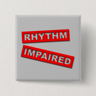 Badge Carré 5 Cm Humour du bouton drôle Rhythm endommagé