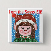 Badge Carré 5 Cm I am the Sassy Elf Hat (Devant)