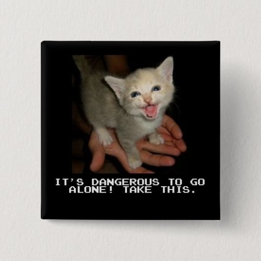 Badge Carré 5 Cm Il est dangereux d'aller seul bouton (Devant)