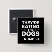 Badge Carré 5 Cm Ils mangent les Chiens Drôle Drôle Débat Trump Cit (Devant & derrière)