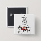 Badge Carré 5 Cm i'm getting that spidey feeling again  (Devant & derrière)